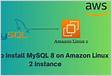 How To Install MySQL 8 on Amazon Linux 2